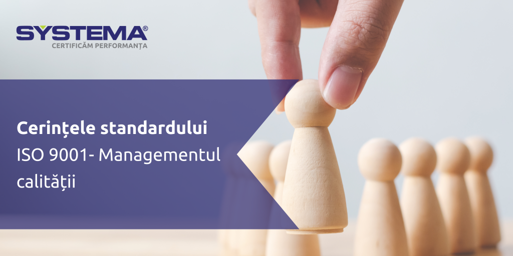 Cerințele standardului ISO 9001